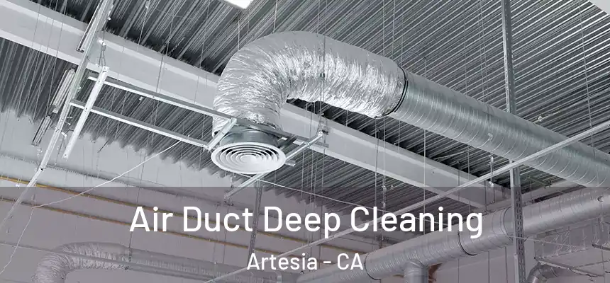  Air Duct Deep Cleaning Artesia - CA