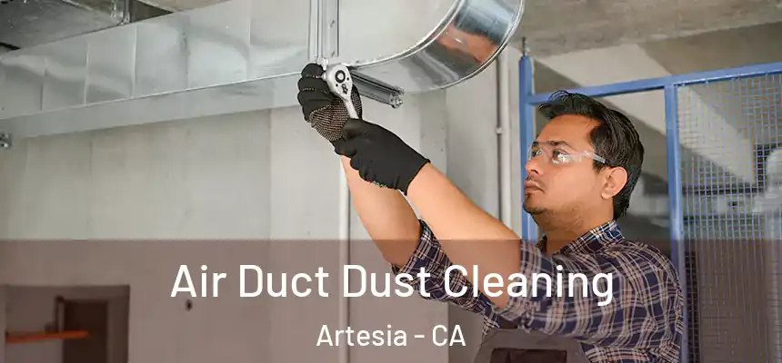  Air Duct Dust Cleaning Artesia - CA