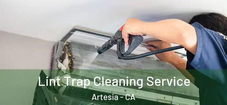  Lint Trap Cleaning Service Artesia - CA