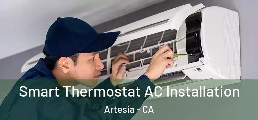  Smart Thermostat AC Installation Artesia - CA